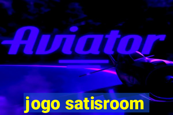 jogo satisroom